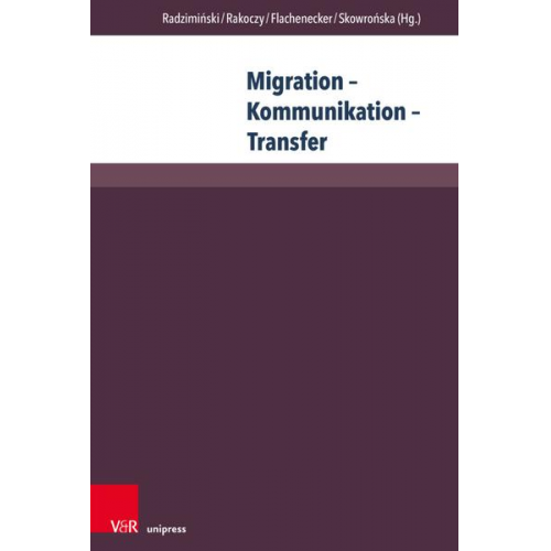 Migration – Kommunikation – Transfer