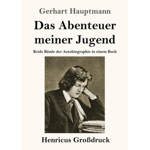 Gerhart Hauptmann - Das Abenteuer meiner Jugend (Großdruck)