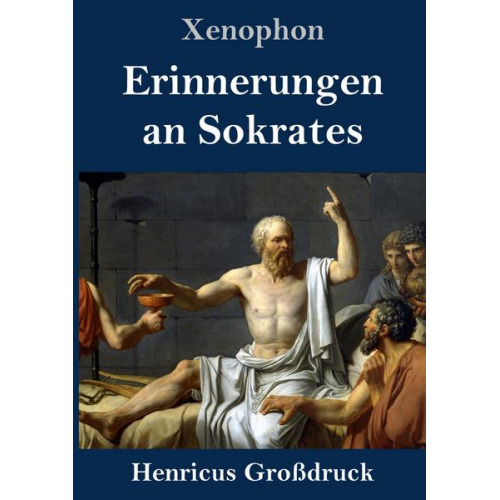 Xenophon - Erinnerungen an Sokrates (Großdruck)