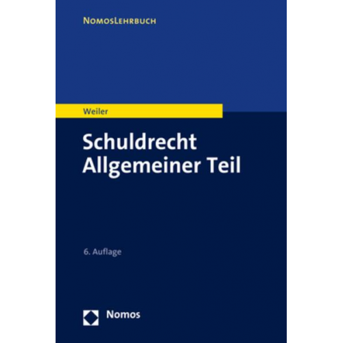 Frank Weiler - Schuldrecht Allgemeiner Teil