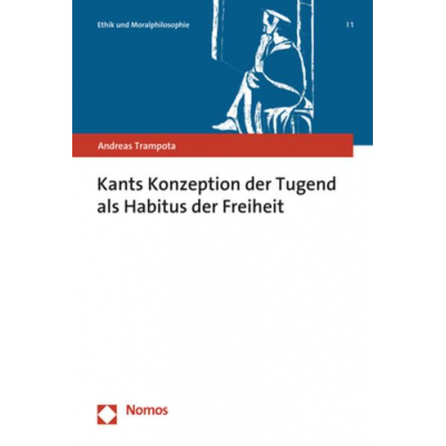 Andreas Trampota - Kants Konzeption der Tugend als Habitus der Freiheit