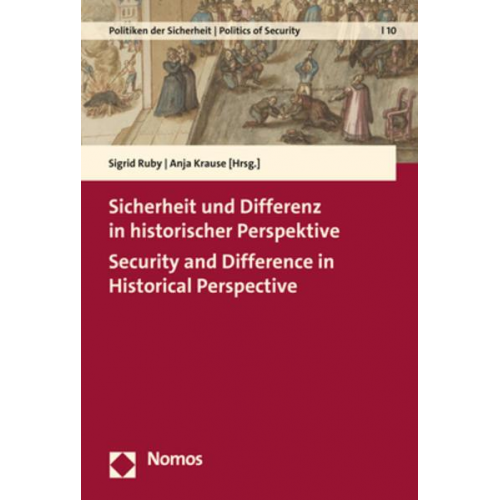 Sicherheit und Differenz in historischer Perspektive - Security and Difference in Historical Perspective