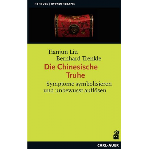 Tianjun Liu & Bernhard Trenkle - Die Chinesische Truhe