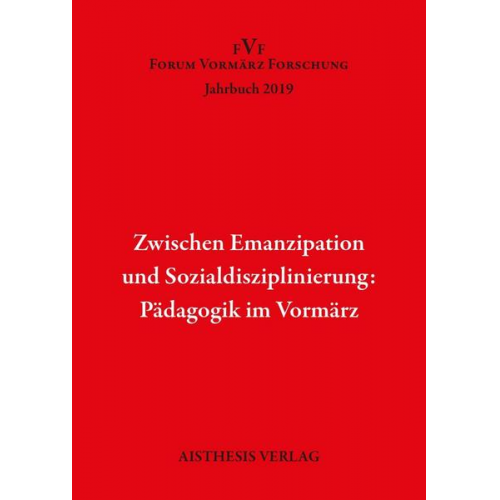 Zwischen Emanzipation und Sozialdisziplinierung: Pädagogik im Vormärz