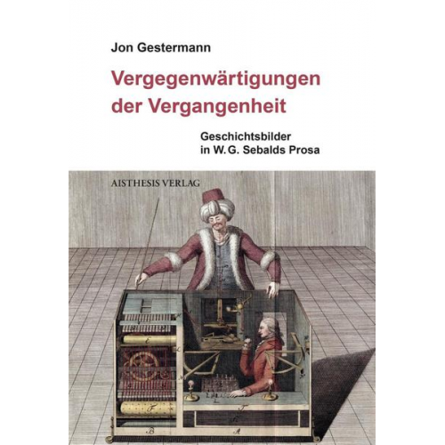 Jon Gestermann - Vergegenwärtigungen der Vergangenheit