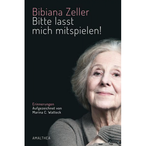 Bibiana Zeller & Marina C. Watteck - Bitte lasst mich mitspielen!