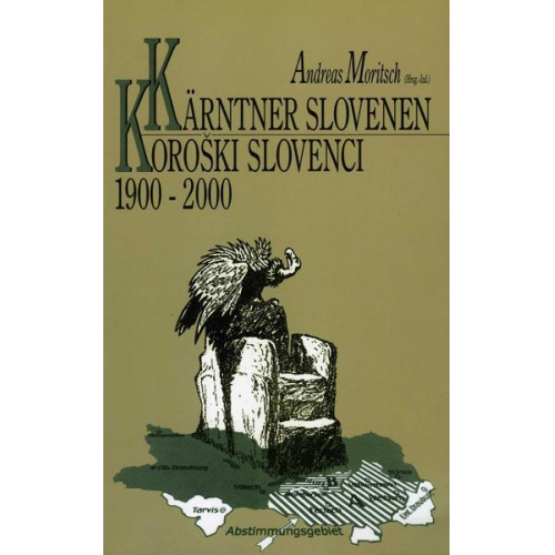 Kärntner Slovenen 1900-2000 /Koroški Slovenci