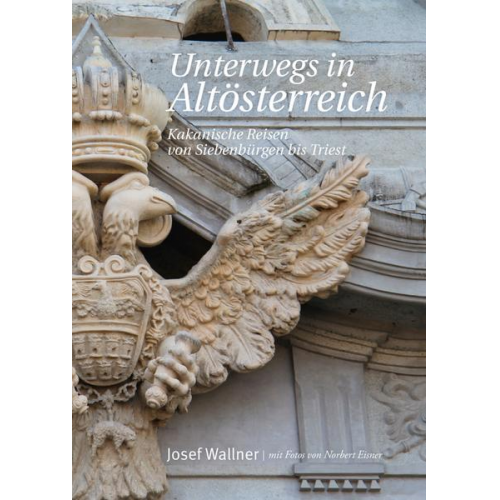 Josef Wallner - Unterwegs in Altösterreich