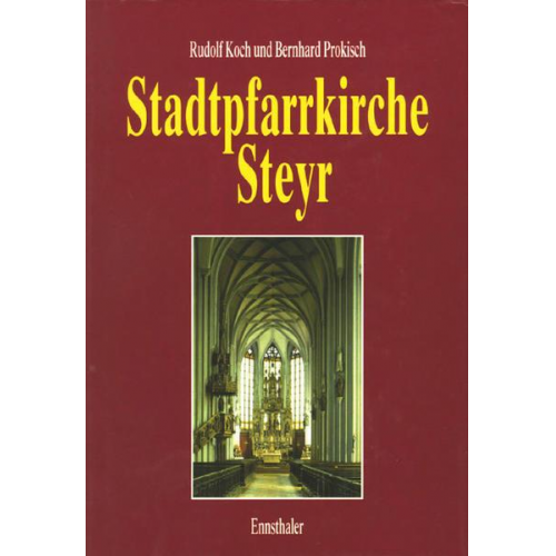 Rudolf Koch & Bernhard Prokisch - Stadtpfarrkirche Steyr