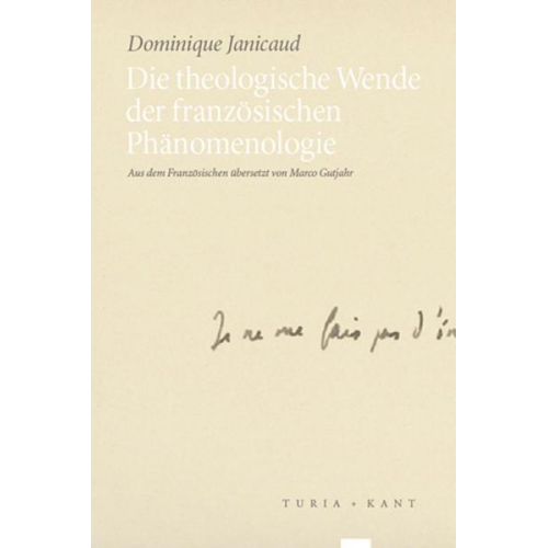 Dominique Janicaud - Die theologische Wende der französischen Phänomenologie