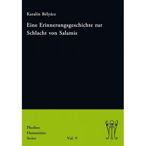 Katalin Bélyácz - Eine Erinnerungsgeschichte zur Schlacht von Salamis