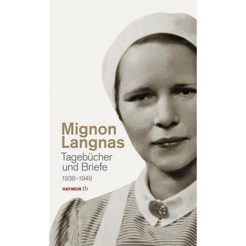 Mignon Langnas - Tagebücher und Briefe 1938-1949