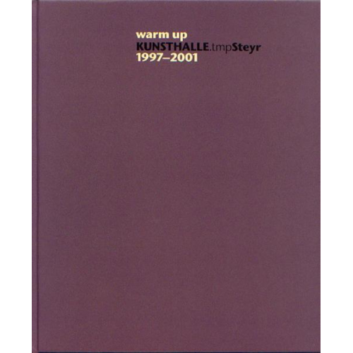 Johann Nestroy & Kurt Kladler & Reinhold Rebhandl - Warm upKunsthalle.tmpSteyr 1997-2001