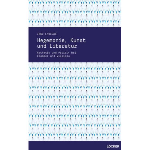 Ingo Lauggas - Hegemonie, Kunst und Literatur