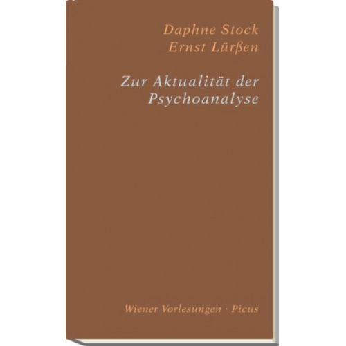 Daphne Stock & Ernst Lürssen - Zur Aktualität der Psychoanalyse