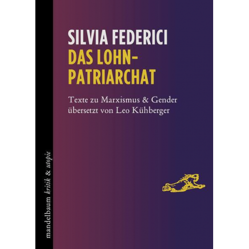 Silvia Federici - Das Lohnpatriarchat