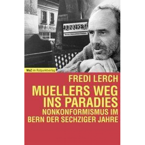 Fredi Lerch - Muellers Weg ins Paradies