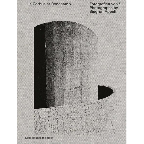 Siegrun Appelt - Le Corbusier Ronchamp