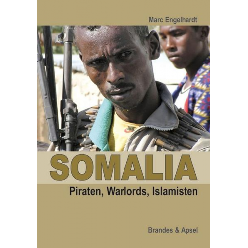 Marc Engelhardt & Bettina Rühl - Somalia