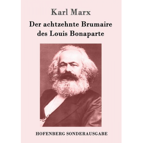 Karl Marx - Der achtzehnte Brumaire des Louis Bonaparte