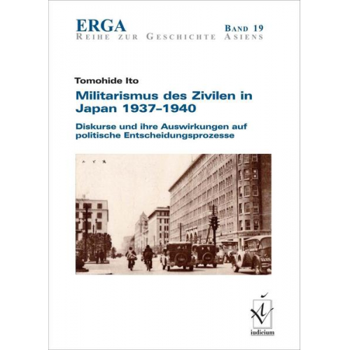 Tomohide Ito - Militarismus des Zivilen in Japan 1937-1940