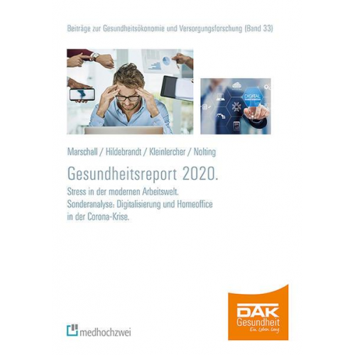 Jörg Marschall & Susanne Hildebrandt & Kai-Michael Kleinlercher & Hans-Dieter Nolting - DAK Gesundheitsreport 2020