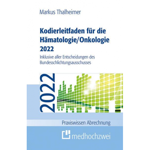 Markus Thalheimer - Kodierleitfaden für die Hämatologie/Onkologie 2022