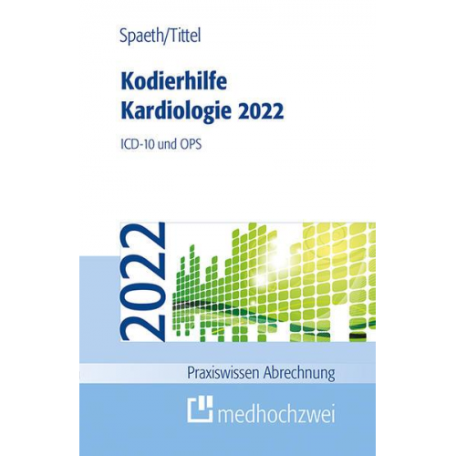 Christoph Spaeth & Claudia Tittel - Kodierhilfe Kardiologie 2022