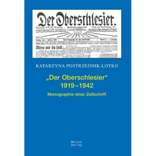 Katarzyna Postrzednik-Lotko - Der Oberschlesier' 1919–1942