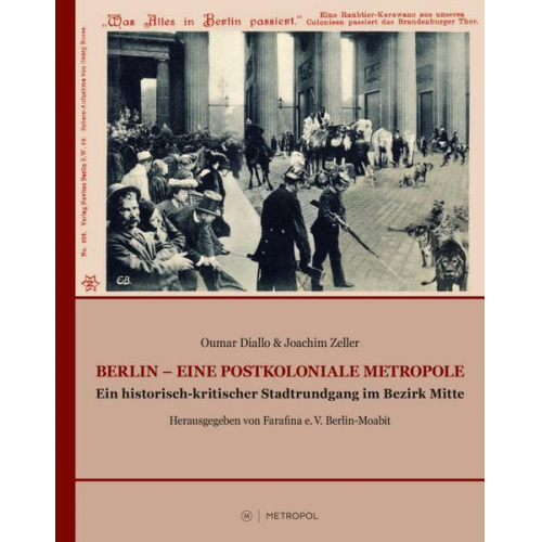 Oumar Diallo & Joachim Zeller - Berlin – Eine postkoloniale Metropole