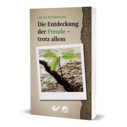 Helen Roseveare - Die Entdeckung der Freude – trotz allem