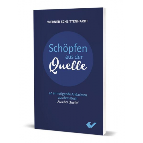 Werner Schlittenhardt - Schöpfen aus der Quelle