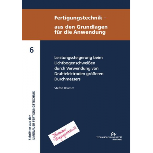 Stefan Brumm - Leistungssteigerung beim Lichtbogenschweißen durch Verwendung von Drahtelektroden größeren Durchmessers