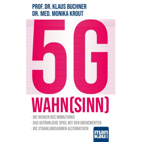 Klaus Buchner & med. Monika Krout - 5G-Wahnsinn