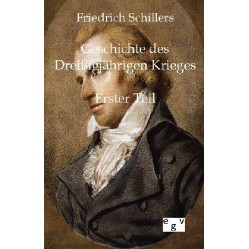 Friedrich Schiller - Geschichte des Dreißigjährigen Krieges