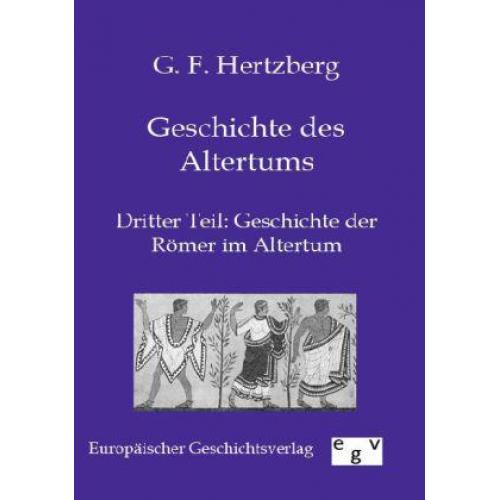 G. F. Hertzberg - Geschichte des Altertums