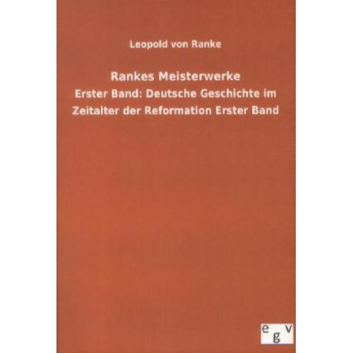 Leopold Ranke - Rankes Meisterwerke