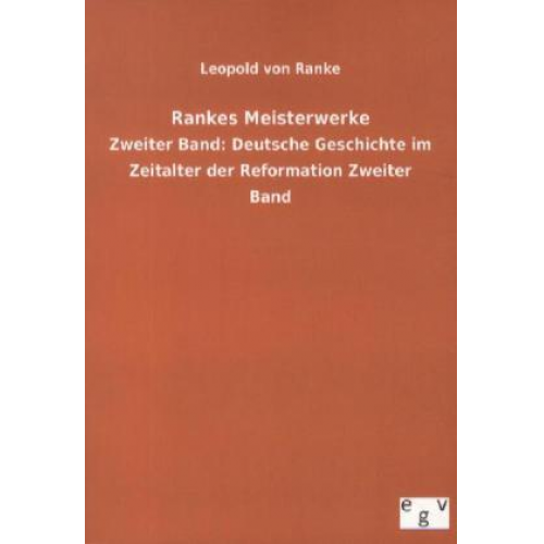 Leopold Ranke - Rankes Meisterwerke