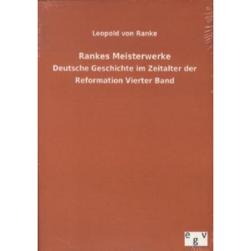 Leopold Ranke - Rankes Meisterwerke