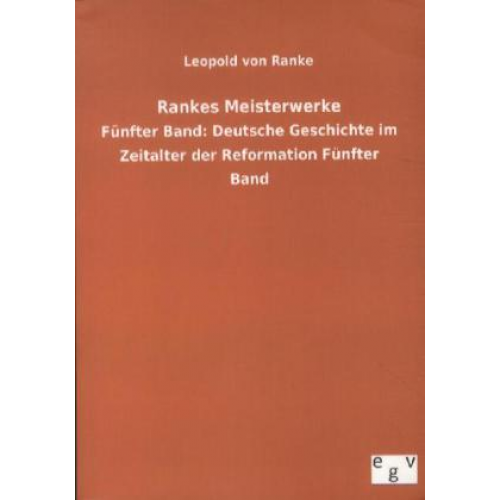 Leopold Ranke - Rankes Meisterwerke