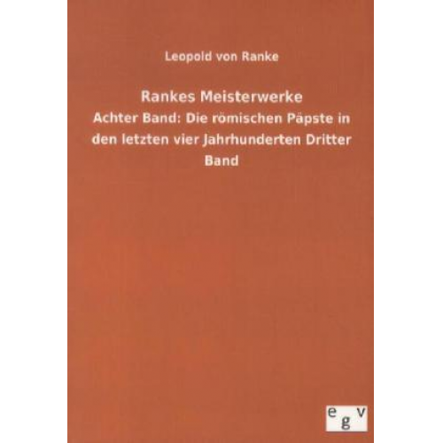 Leopold Ranke - Rankes Meisterwerke