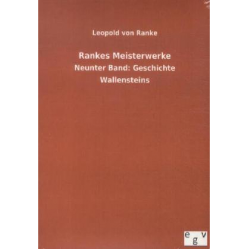 Leopold Ranke - Rankes Meisterwerke