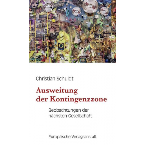 Christian Schuldt - Ausweitung der Kontingenzzone