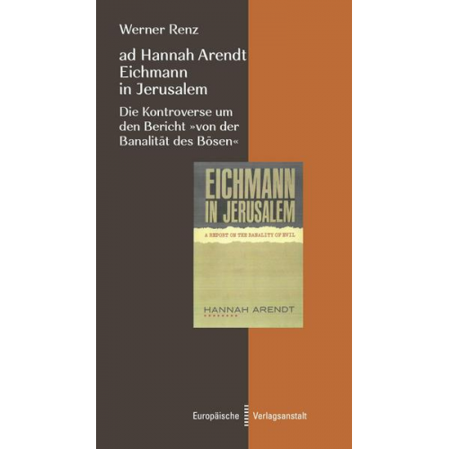 Werner Renz - Ad Hannah Arendt - Eichmann in Jerusalem