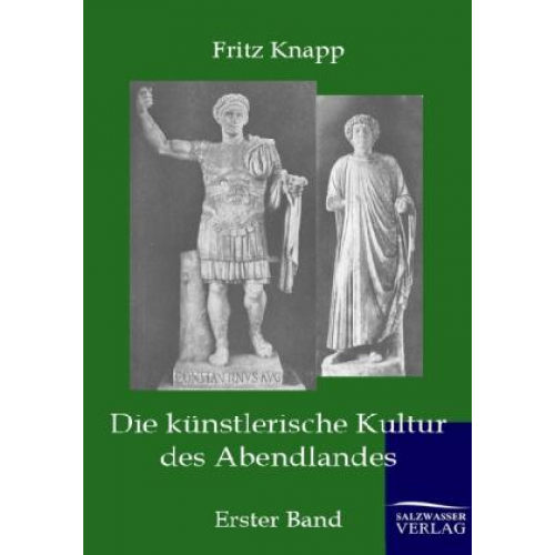 Fritz Knapp - Die künstlerische Kultur des Abendlandes