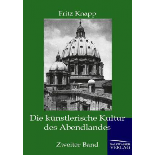 Fritz Knapp - Die künstlerische Kultur des Abendlandes