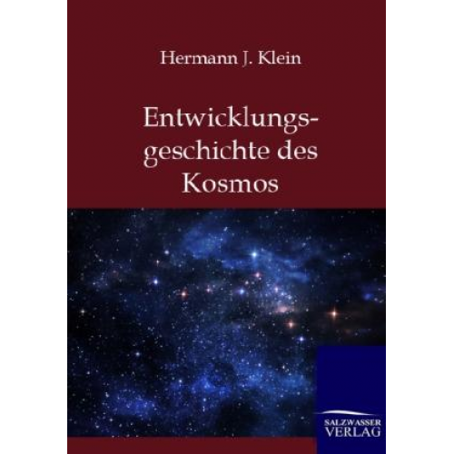 Hermann J. Klein - Entwicklungsgeschichte des Kosmos