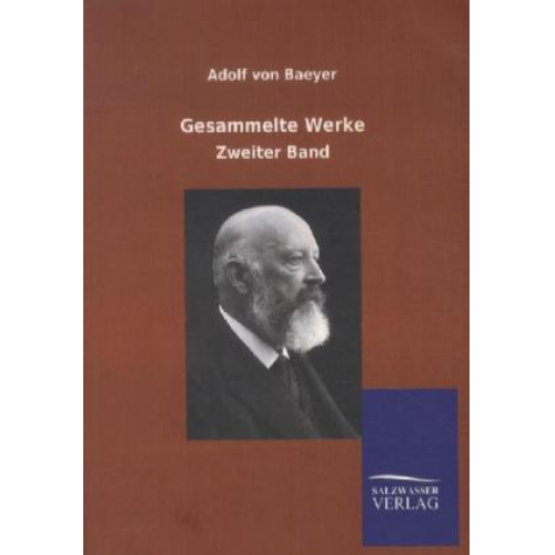 Adolf Von Baeyer - Gesammelte Werke