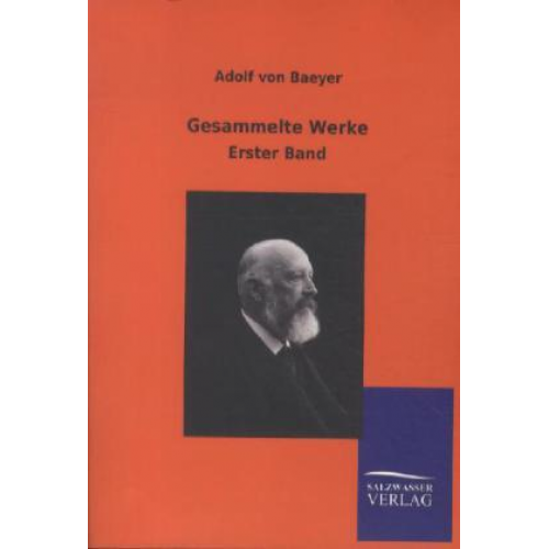 Adolf Von Baeyer - Gesammelte Werke