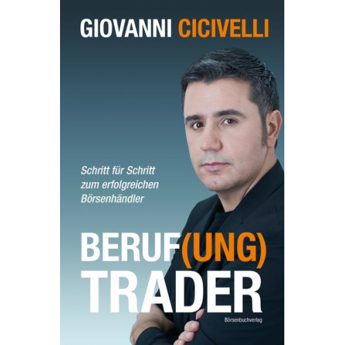 Giovanni Cicivelli - Beruf(ung) Trader